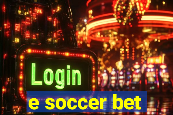 e soccer bet